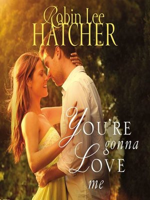 cover image of You're Gonna Love Me